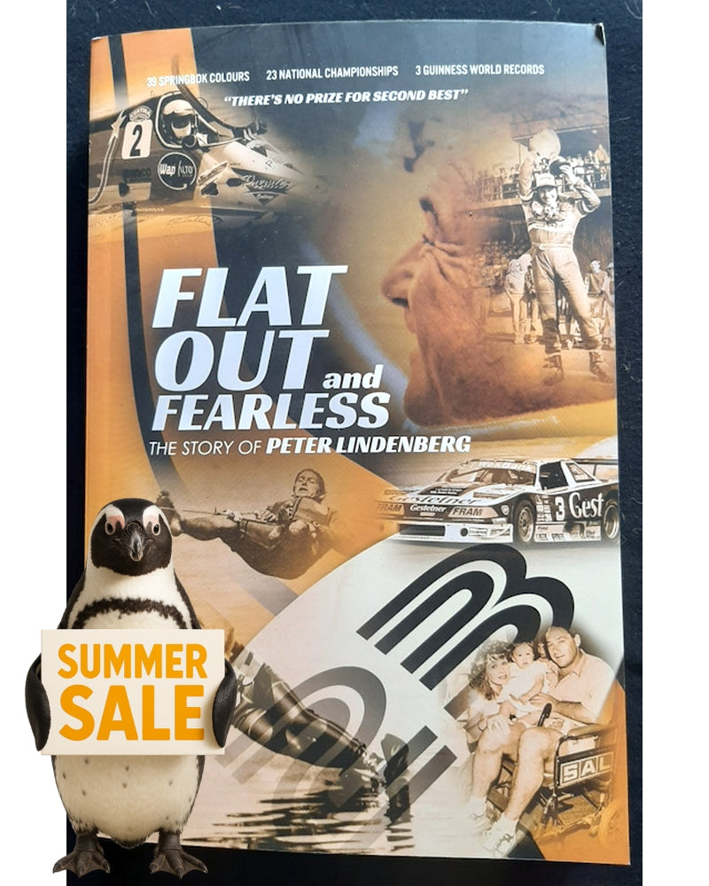 Front Cover Of Flat Out And Fearless - There'S No Prize For Second Best (Peter Lindenberg)