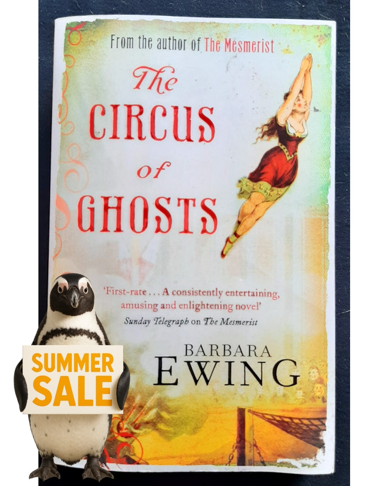 Front Cover Of The Circus Of Ghosts (The Mesmerist #2) (Barbara Ewing)
