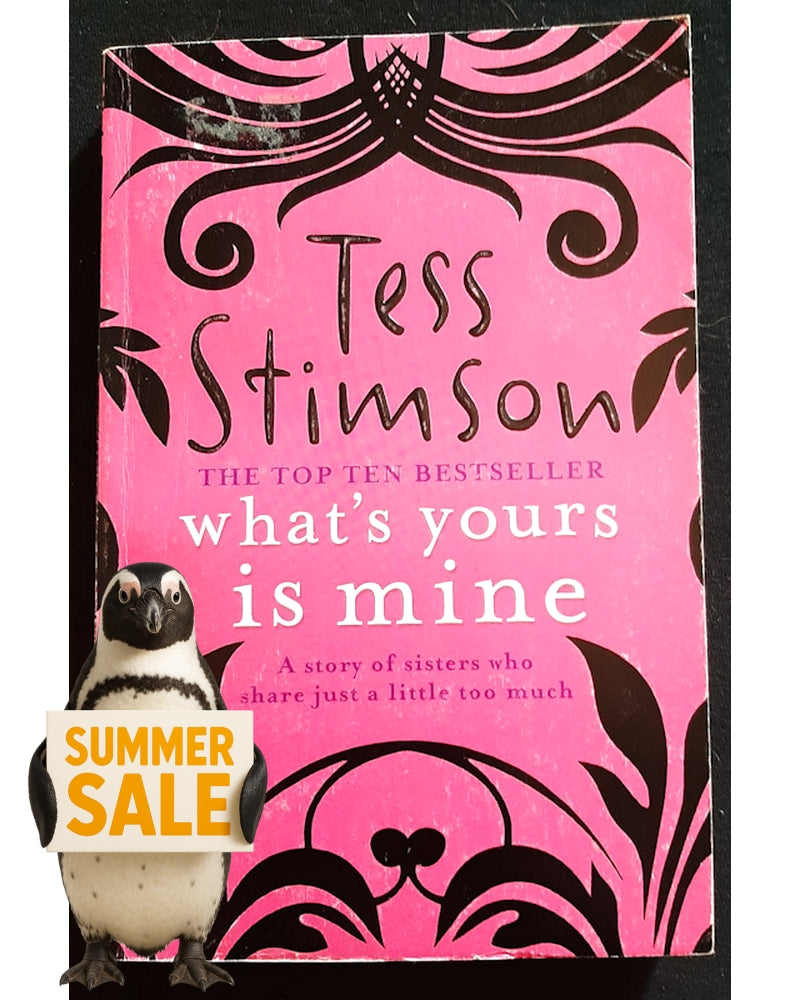 Front Cover Of Bestselling Book What'S Yours Is Mine (Stimson, Tess)