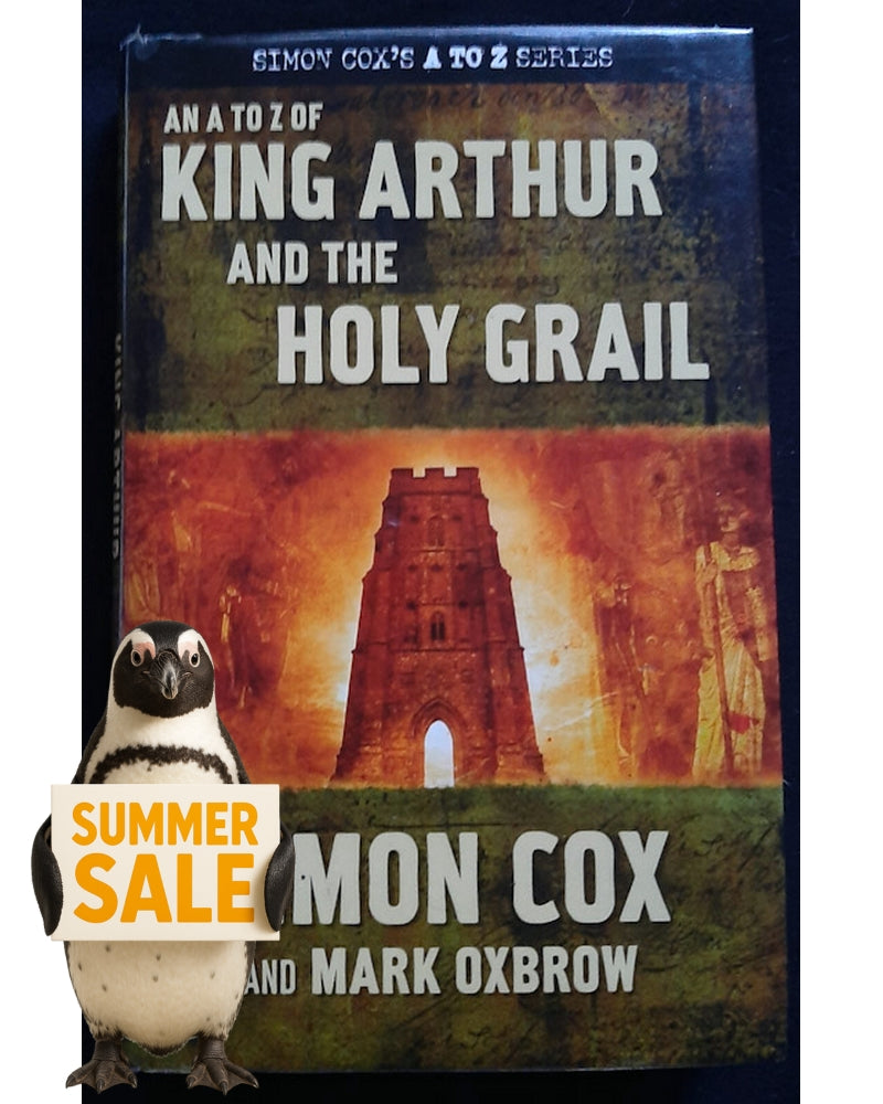 Front Cover Of AN A TO Z OF KING ARTHUR AND THE HOLY GRAIL (Simon Cox)