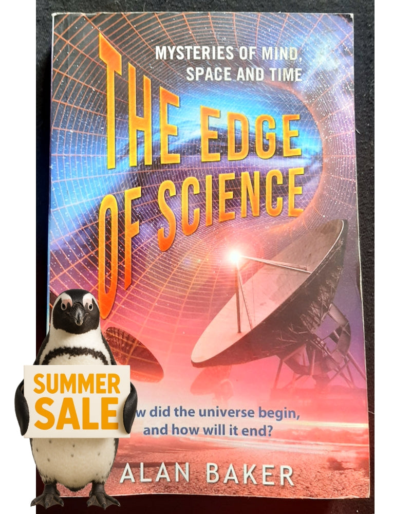 Front Cover Of The Edge of Science: Mysteries of Mind, Space and Time (Alan Baker)