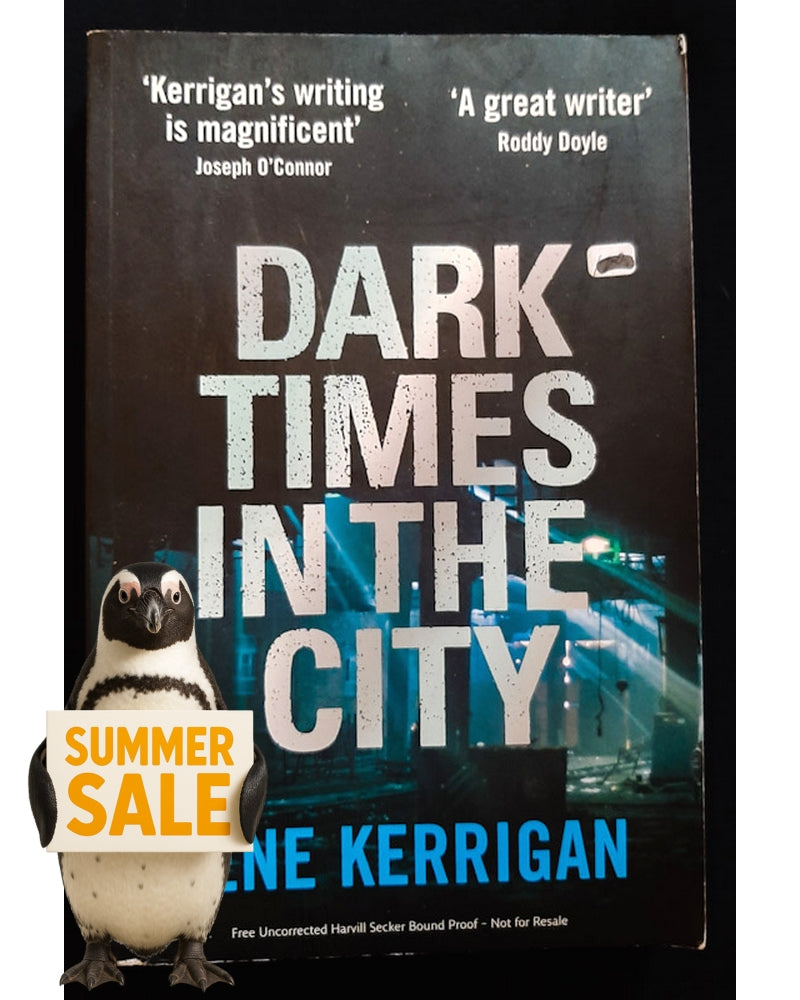Front Cover Of Dark Times in the City (Gene Kerrigan)