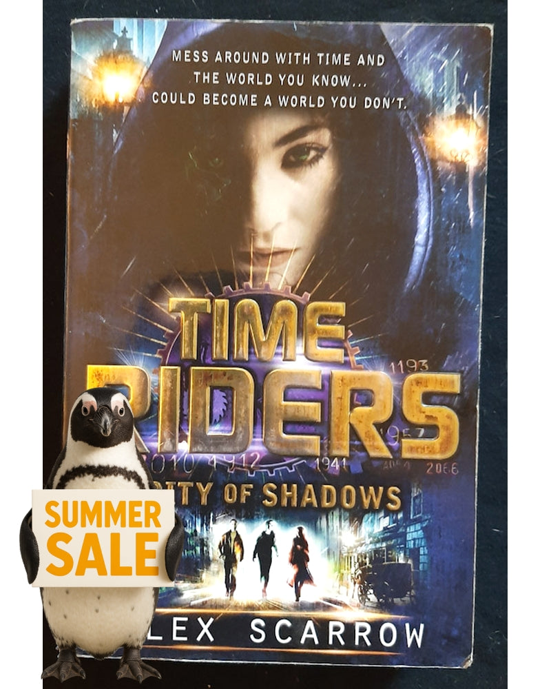 Front Cover Of City of Shadows (TimeRiders #6) (Alex Scarrow)