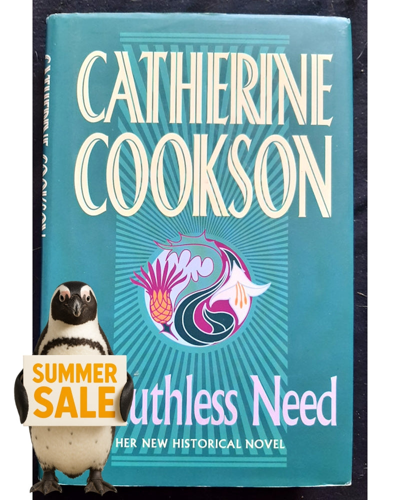 Front Cover Of A ruthless need (Catherine Cookson)