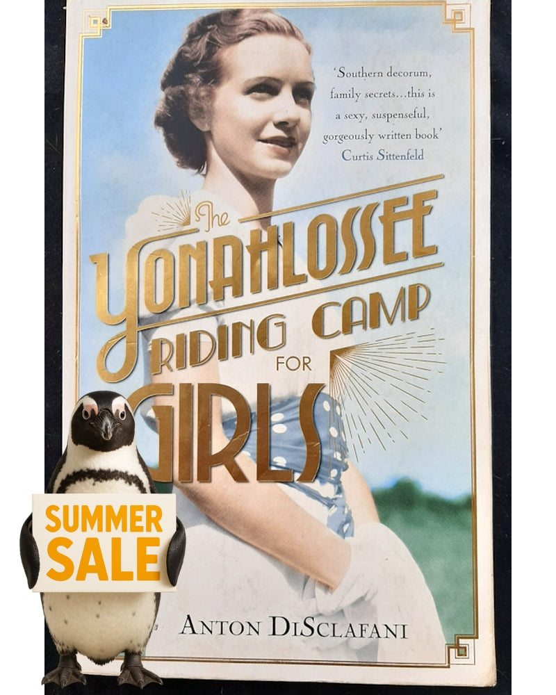 Front Cover Of The Yonahlossee Riding Camp for Girls (Anton DiSclafani)