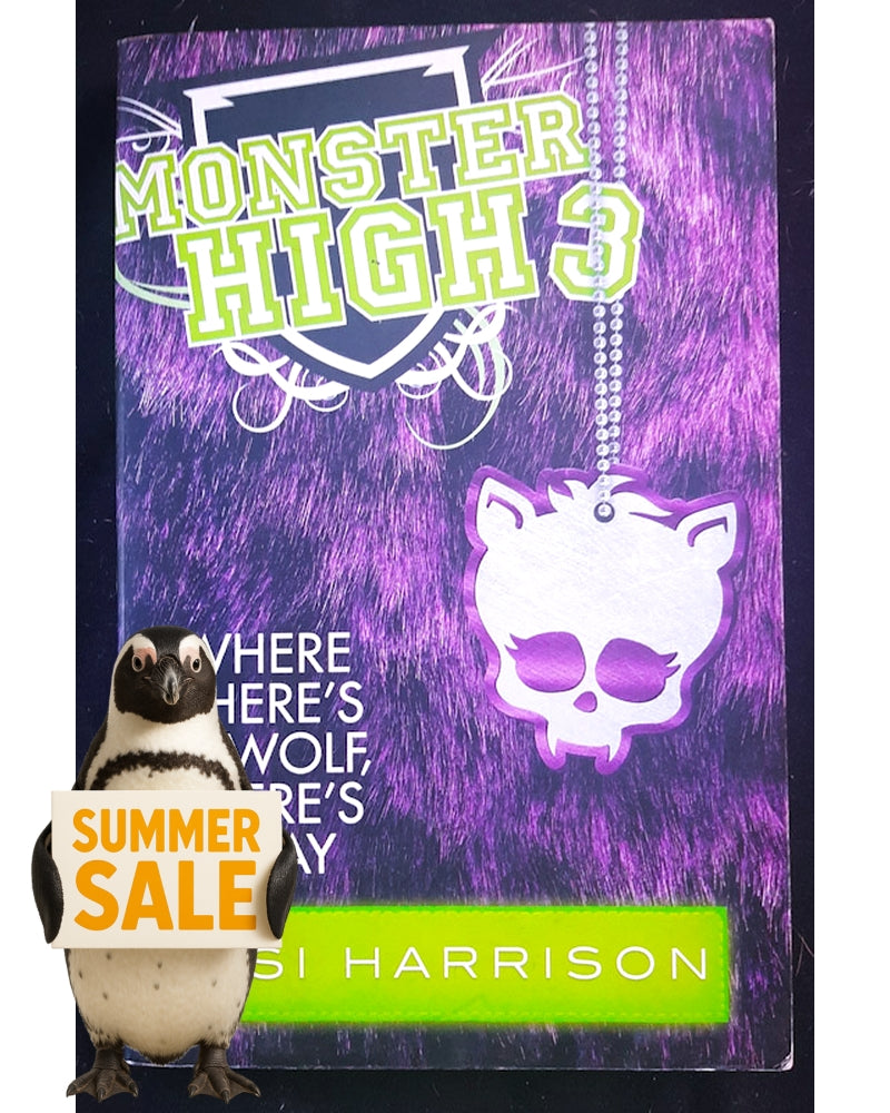 Front Cover Of Where There's a Wolf, There's a Way (Monster High #3) (Lisi Harrison)