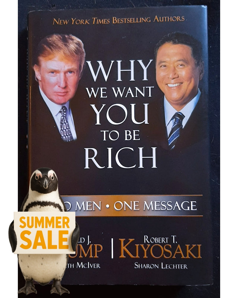 Front Cover Of Why We Want You To Be Rich: Two Men, One Message (Donald Trump, Robert T. Kiyosaki)