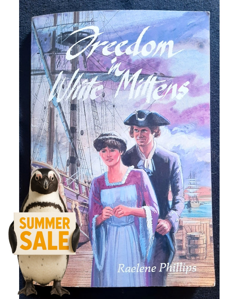 Front Cover Of Freedom in White Mittens (Raelene Phillips)