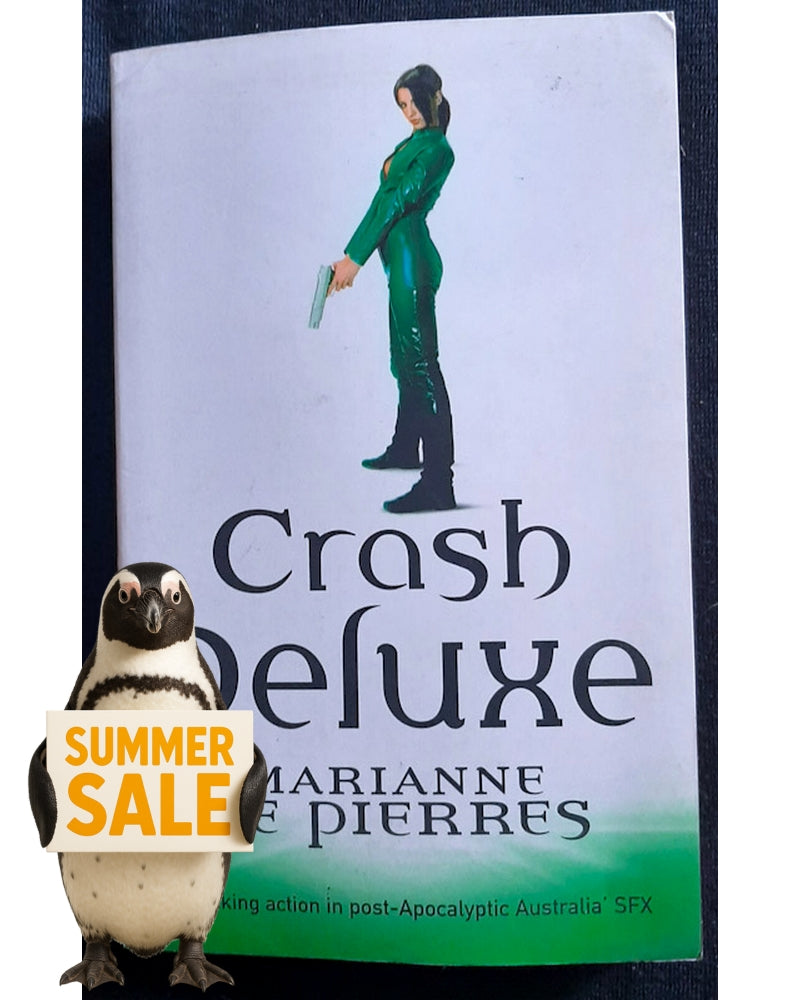 Front Cover Of Crash Deluxe (Parrish Plessis #3) (Marianne de Pierres)
