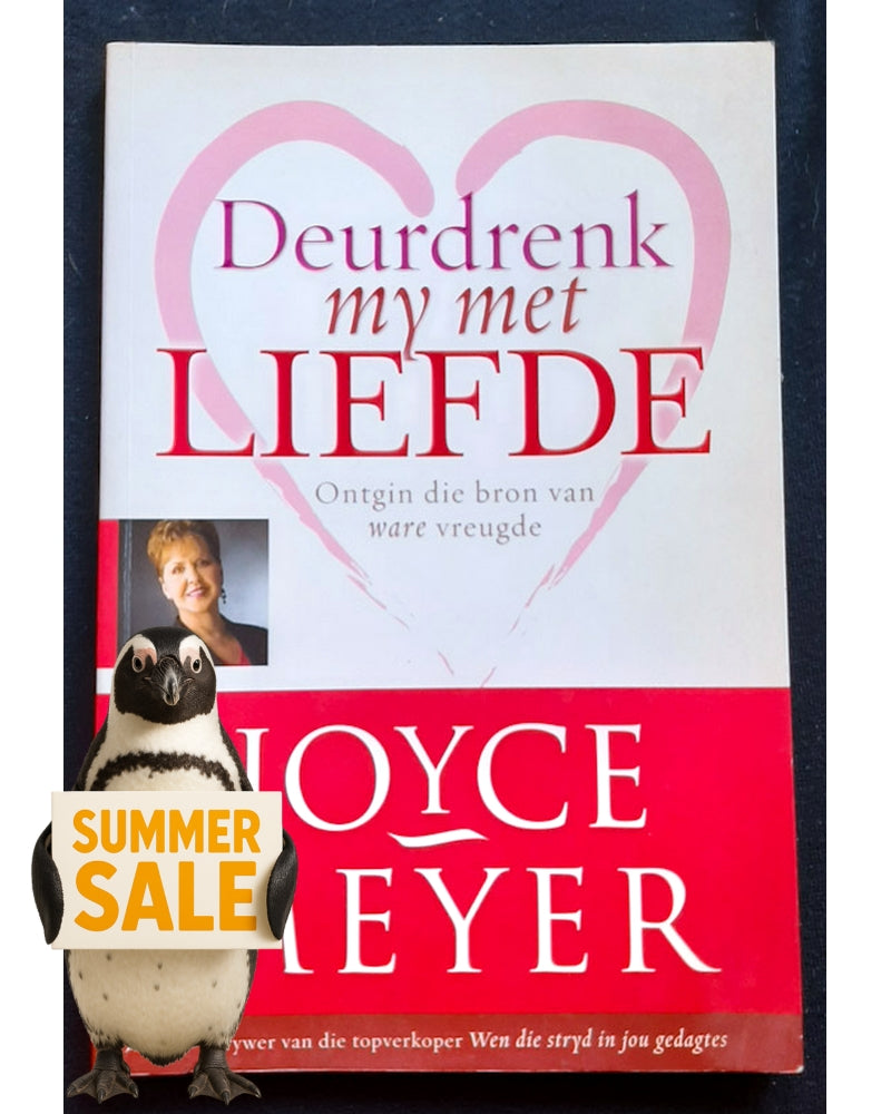 Front Cover Of Deurdrenk My Met Liefde - Ontgin Die Bron Van Ware Vreugde (Joyce Meyer)