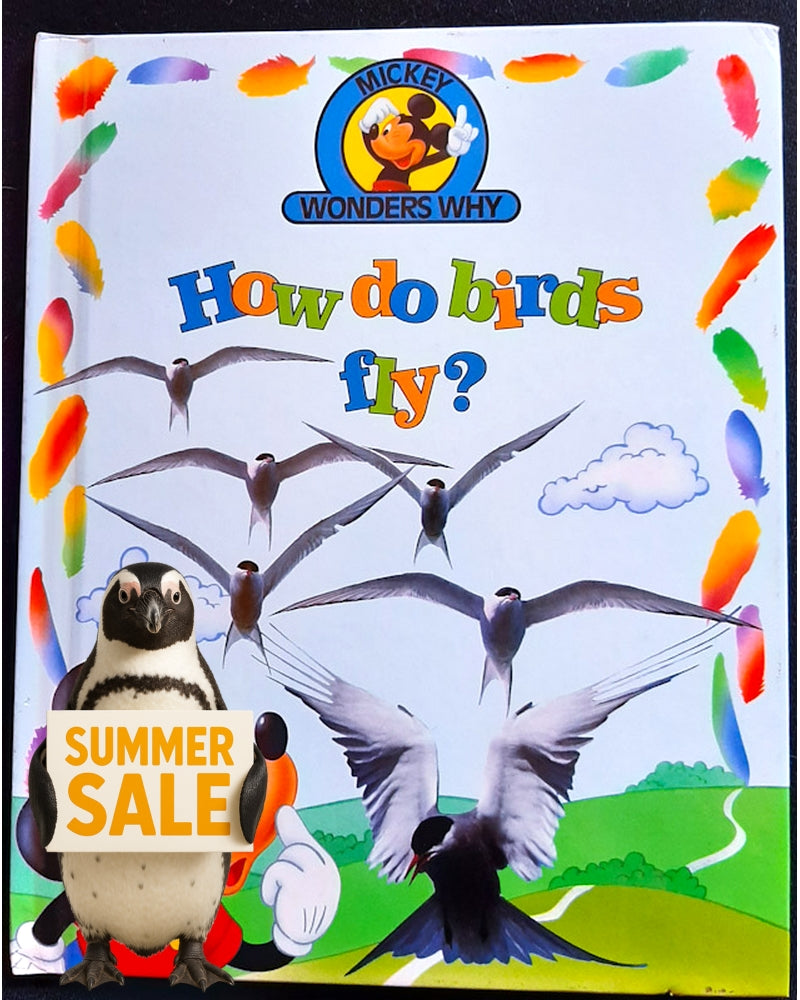 Front Cover Of Mickey Wonders Why: How do birds fly? (Disney)