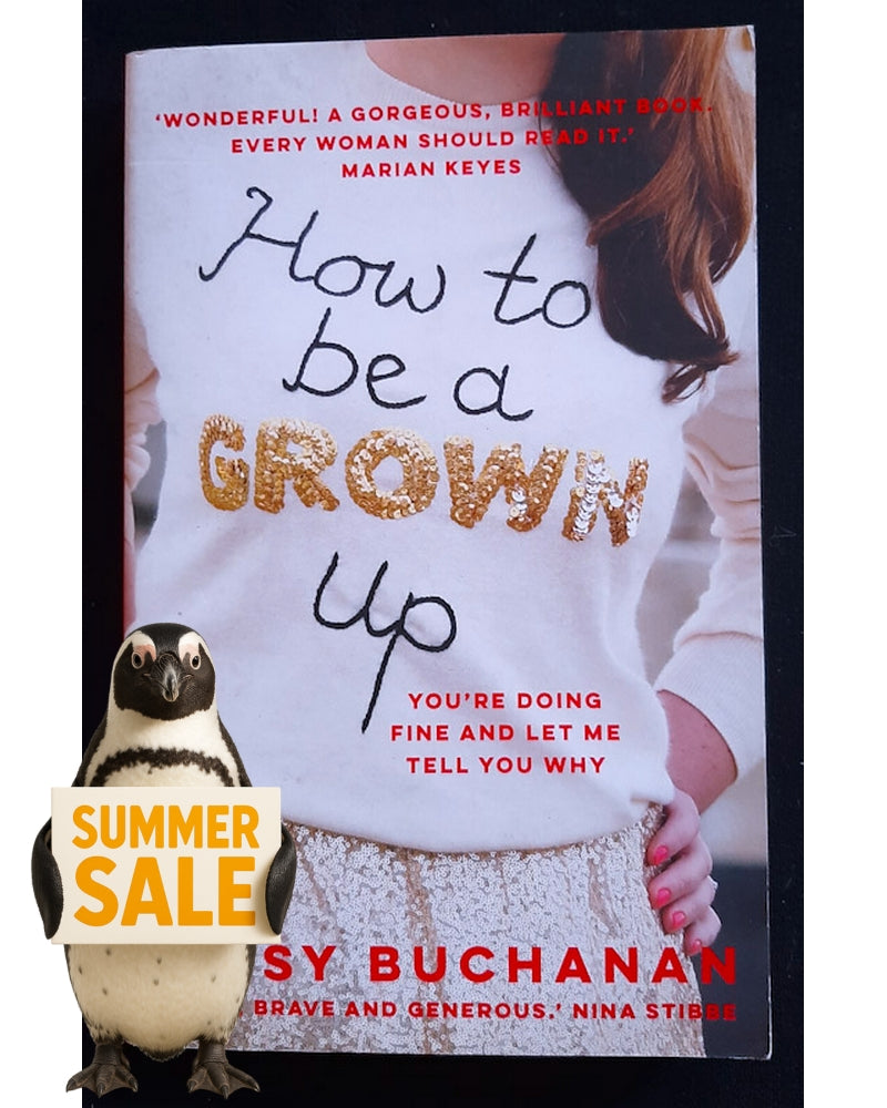 Front Cover Of How to Be a Grown-Up (Daisy Buchanan)