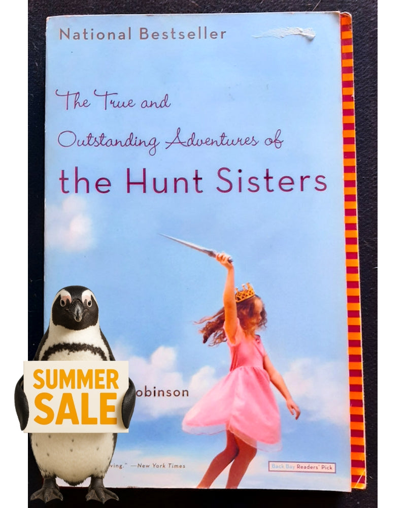 Front Cover Of The True and Outstanding Adventures of the Hunt Sisters (Elizabeth Robinson)