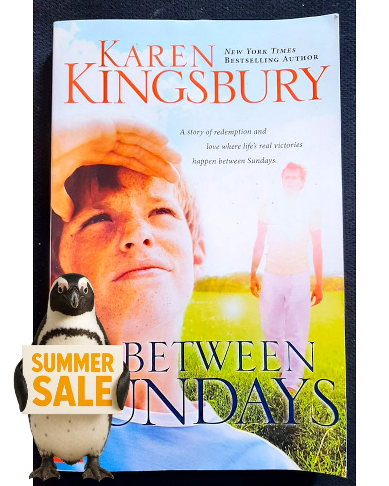 Front Cover Of Between Sundays (Karen Kingsbury)