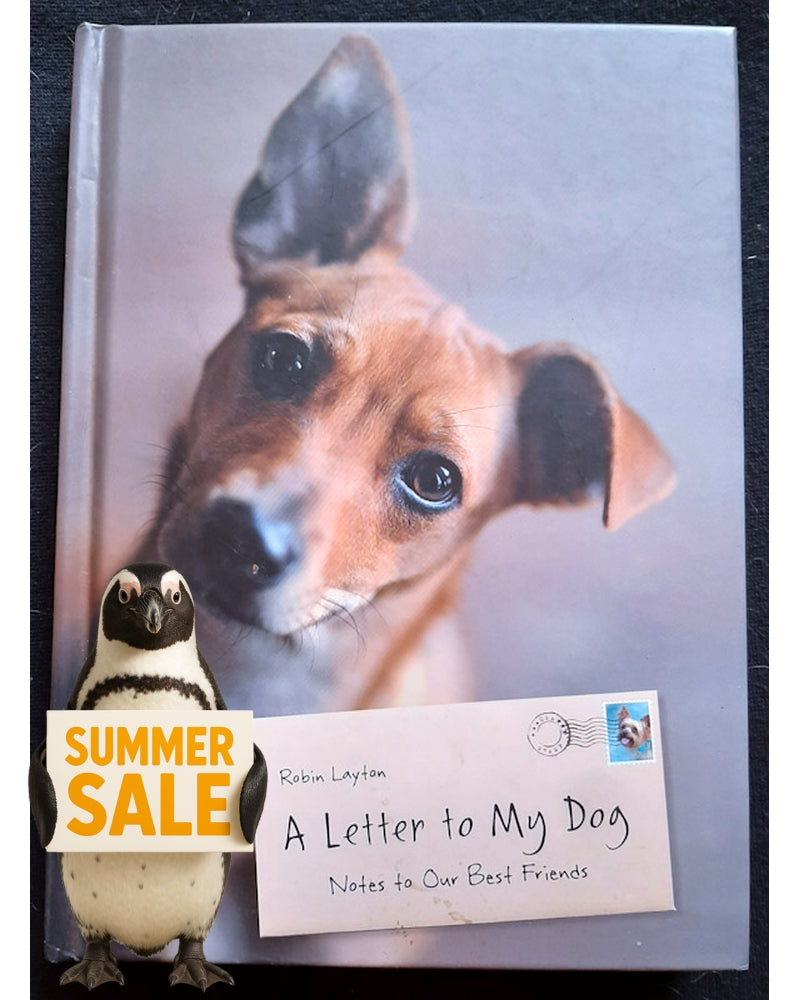 Front Cover Of A Letter to My Dog: Notes to Our Best Friends (Robin Layton)