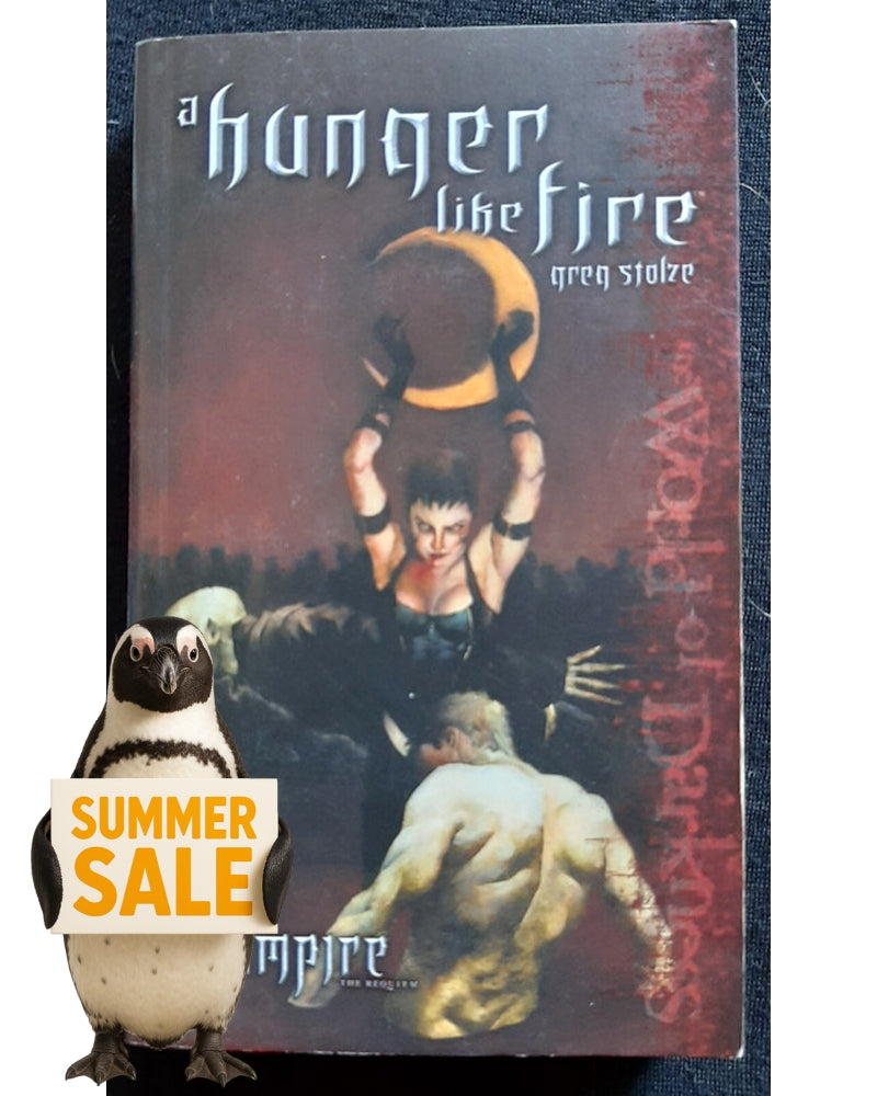 Front Cover Of A Hunger Like Fire (Vampire: The Requiem #1) (Greg Stolze)