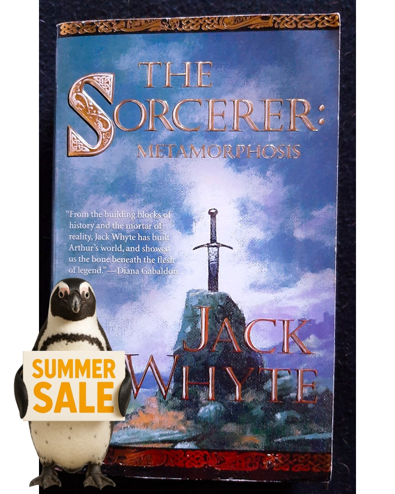 Front Cover Of The Sorcerer: Metamorphosis (Camulod Chronicles #6) (Jack Whyte)
