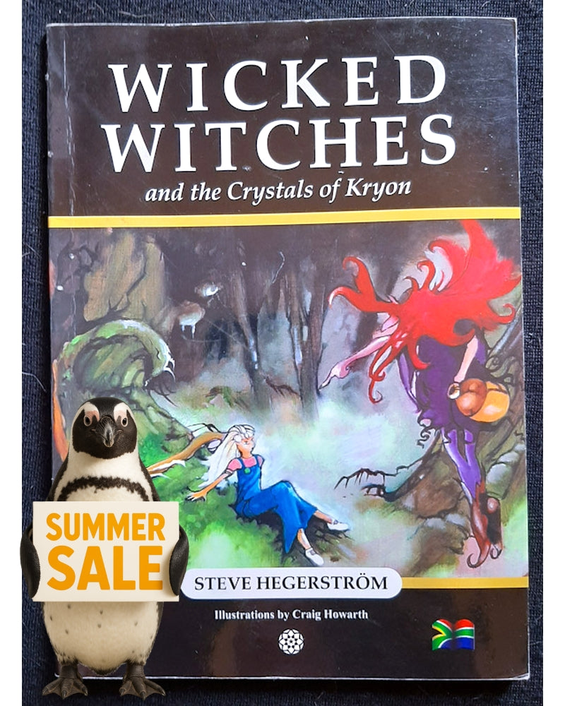 Front Cover Of Wicked Witches and the Crystals of Kryon (Steve Hegerstrom)
