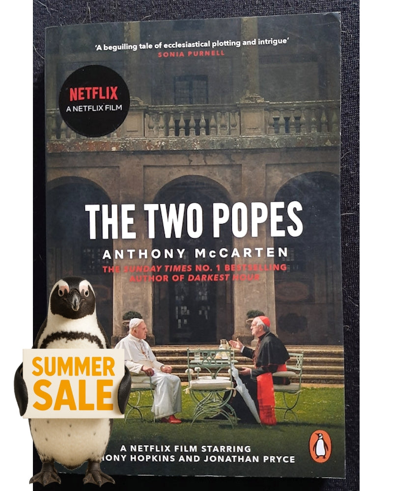 Front Cover Of The Two Popes: Francis, Benedict, and the Decision That Shook the World (Anthony McCarten)