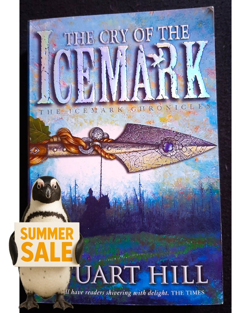 Front Cover Of The Cry of the Icemark (The Icemark Chronicles #1 (Stuart Hill)