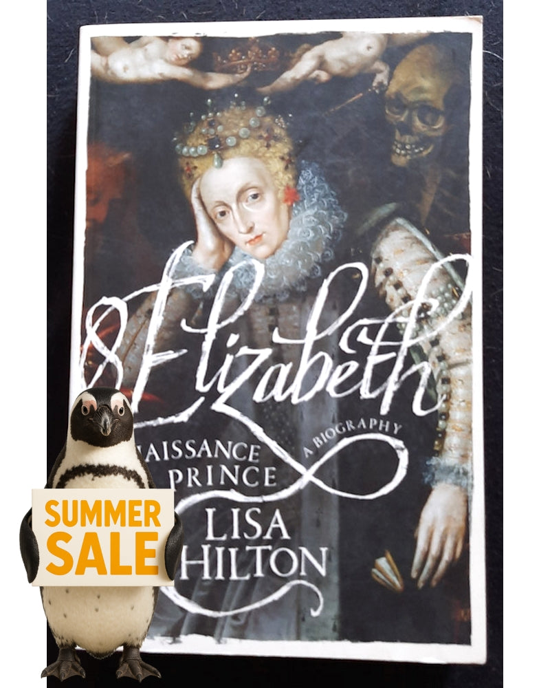 Front Cover Of Elizabeth: Renaissance Prince (Lisa Hilton)
