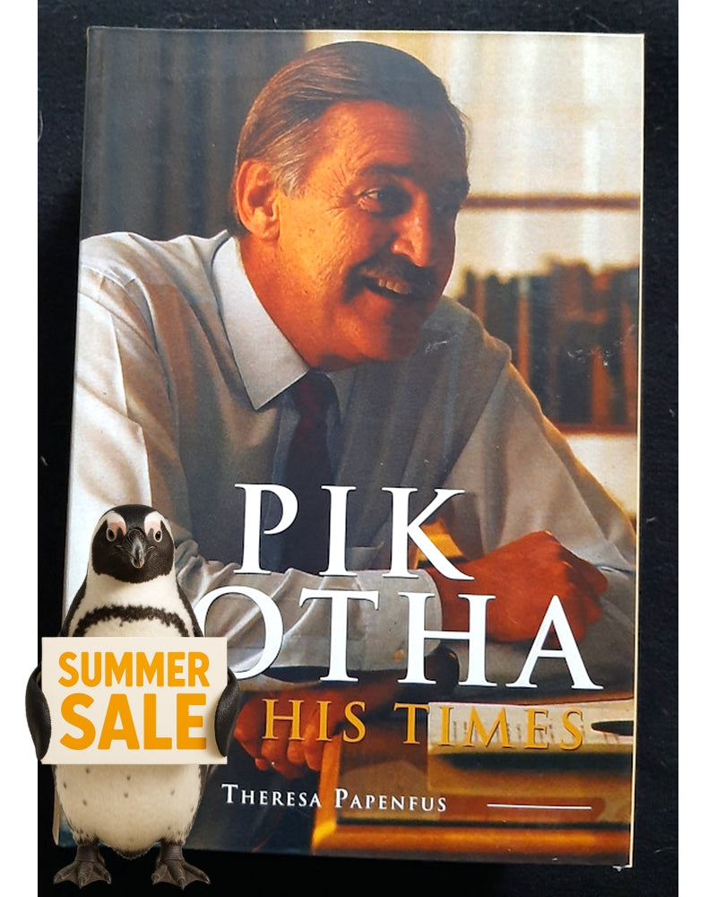 Front Cover Of Pik Botha and His Times (Theresa Paperfus)