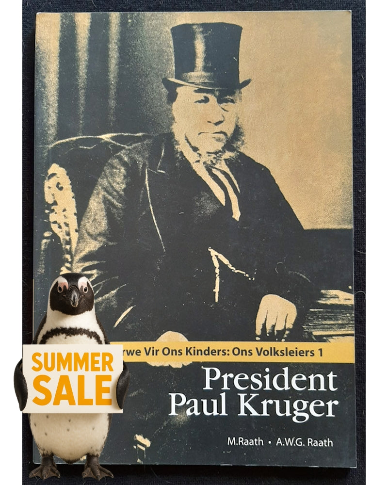 Front Cover Of President Paul Kruger (Volume 1 of Erwe vir ons kinders: Ons volksleiers) (Marianda Raath)