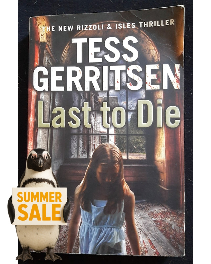 Front Cover Of Last to Die (Rizzoli & Isles #10) (Tess Gerritsen)
