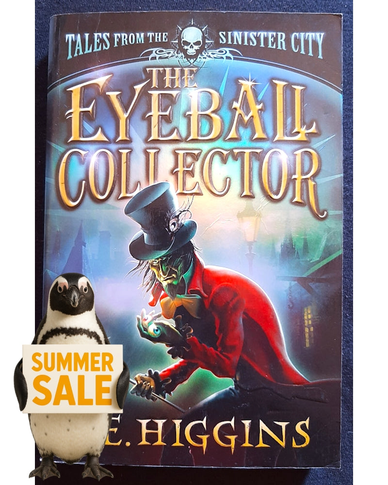 Front Cover Of The Eyeball Collector (Tales From The Sinister City #3) (F.E. Higgins)
