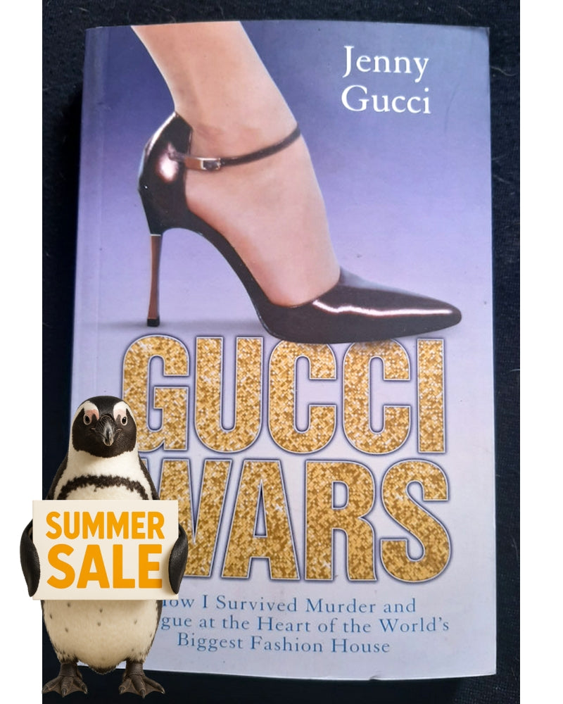 Front Cover Of Gucci Wars: How I Survived Murder and Intrigue at the Heart of the World's Biggest Fashion House (Jenny Gucci)