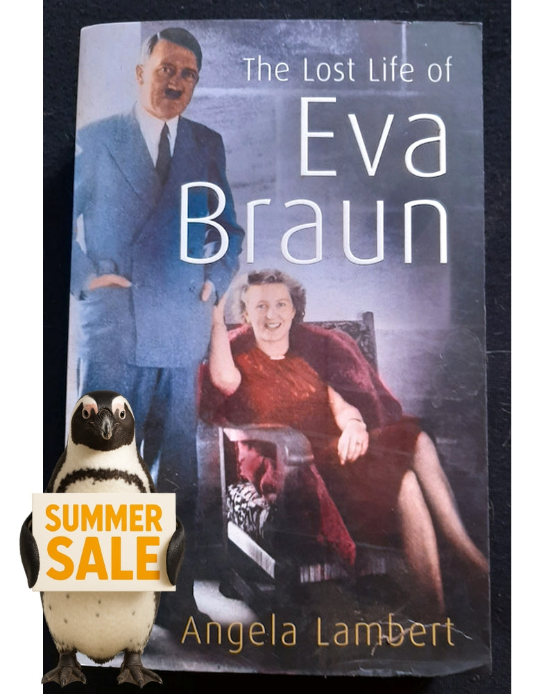 Front Cover Of The Lost Life of Eva Braun (Angela Lambert)