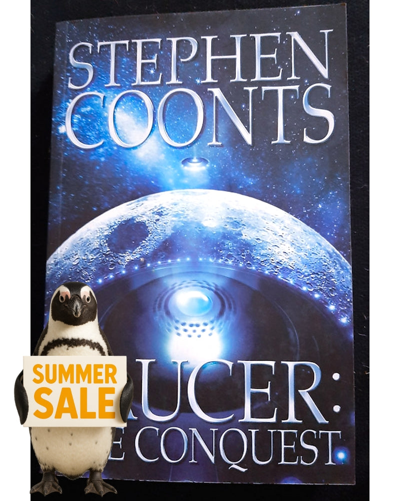Front Cover Of Saucer: The Conquest (Saucer #2) (STEPHEN COONTS)