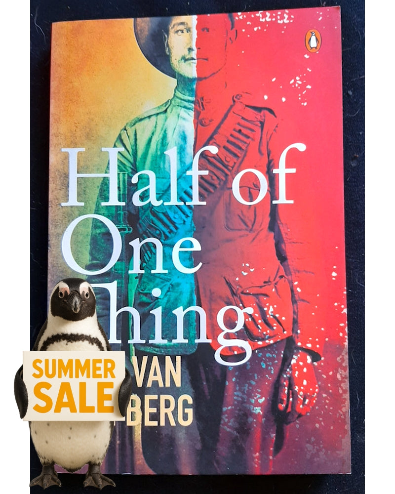 Front Cover Of Half of One Thing (Zirk van den Berg)