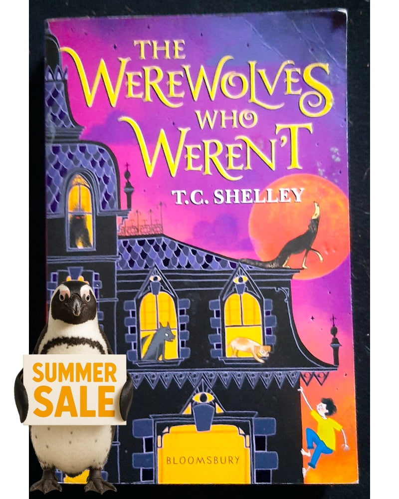 Front Cover Of The Werewolves Who Weren't (Monster Who Wasn't Trilogy #2) (T. C. Shelley)