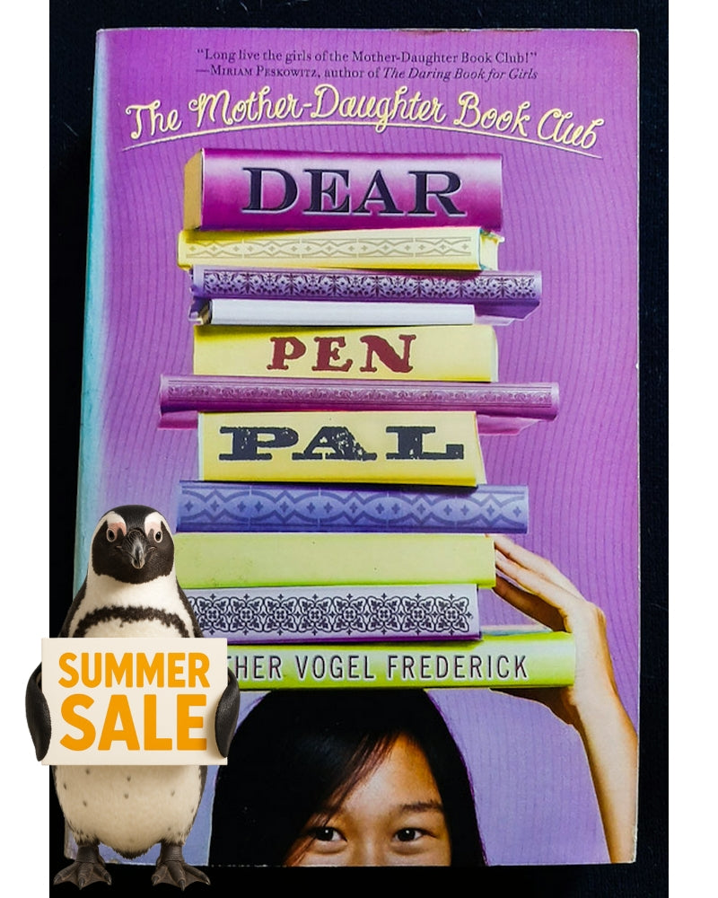 Front Cover Of Dear Pen Pal (The Mother-Daughter Book Club #3) (Heather Vogel Frederick)