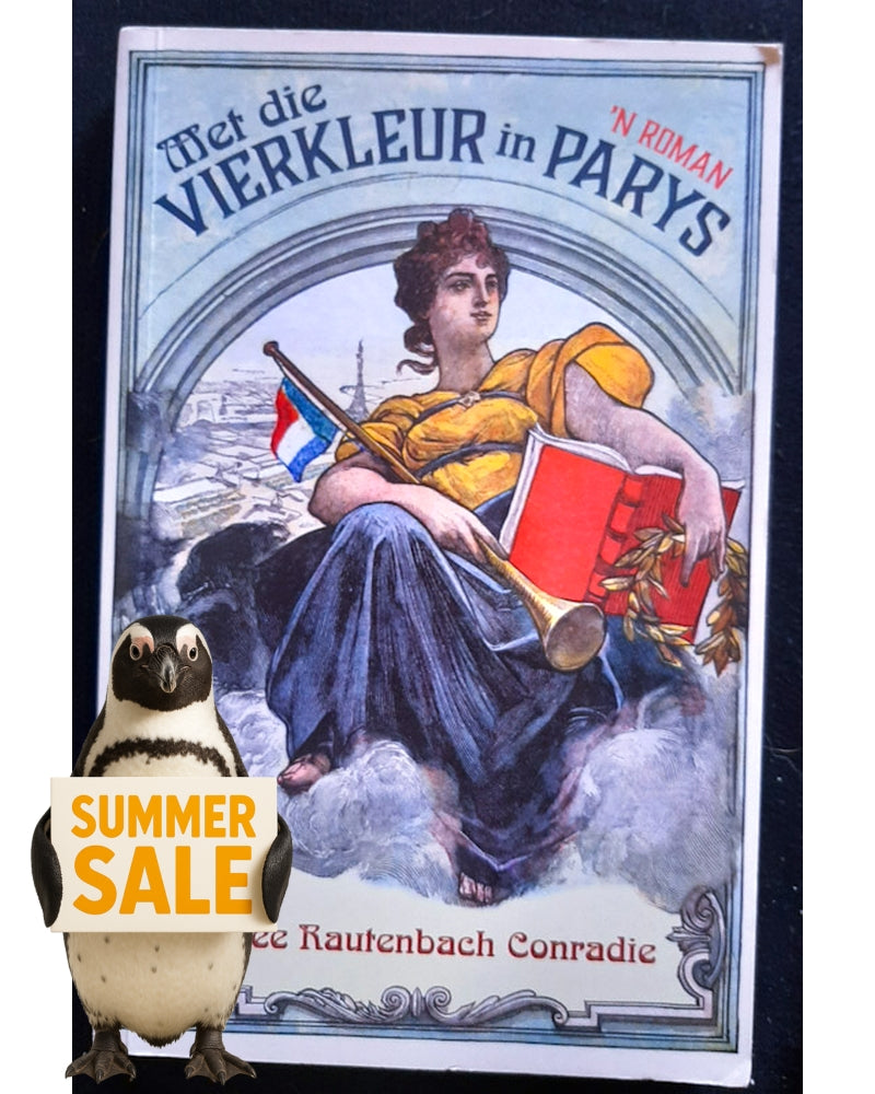 Front Cover Of Met die Vierkleur in Parys (Renee Rautenbach Conradie)