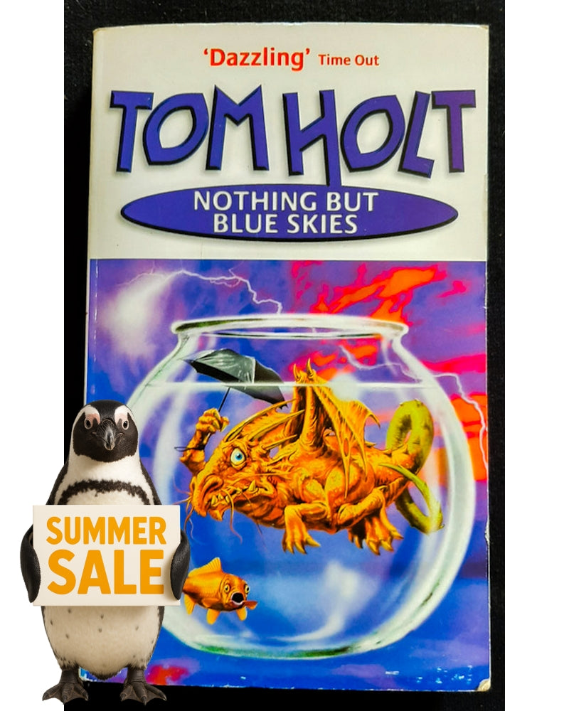 Front Cover Of Nothing But Blue Skies (Tom Holt)
