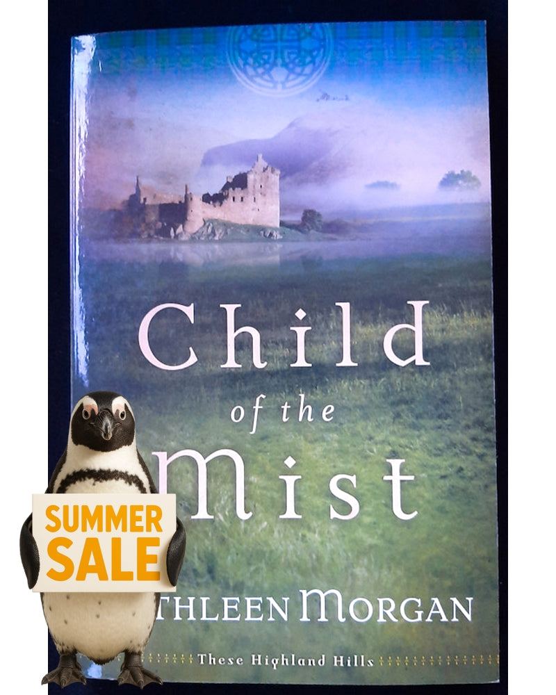Front Cover Of Child of the Mist (These Highland Hills #1) (Kathleen Morgan)