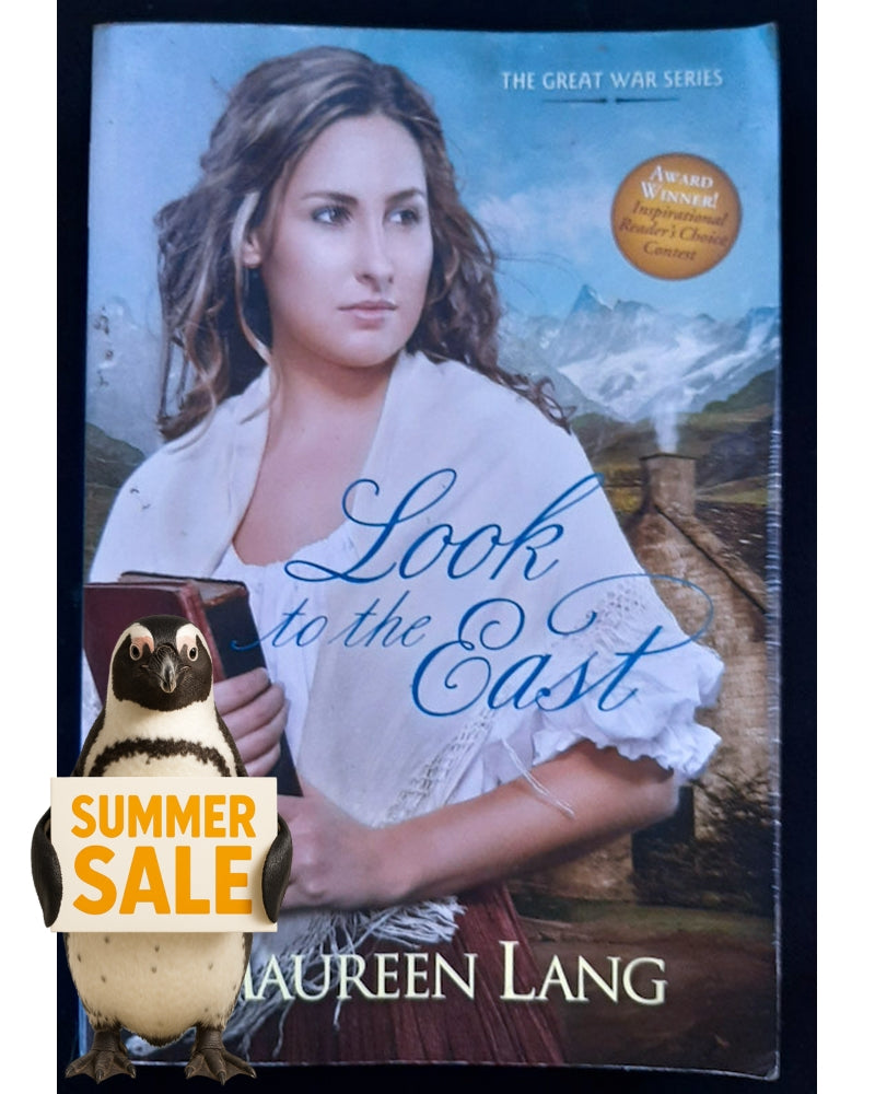 Front Cover Of Look to the East (The Great War #1) (Maureen Lang)