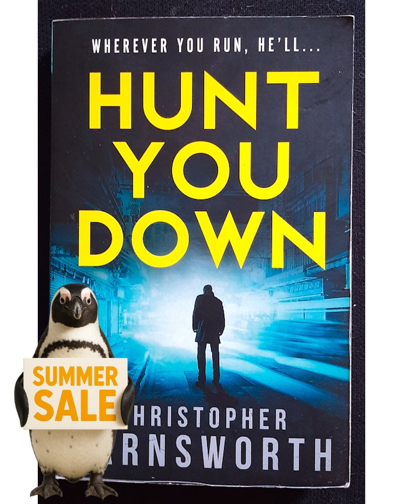 Front Cover Of Hunt You Down (John Smith #2) (Christopher Farnsworth)