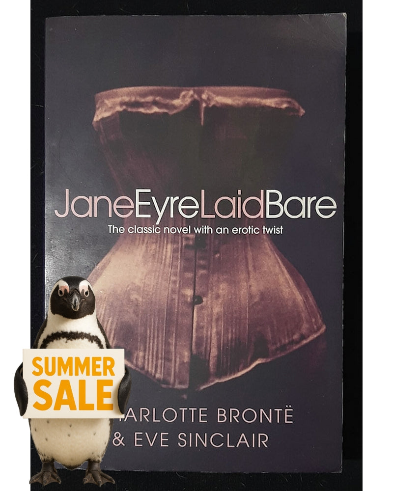 Front Cover Of Jane Eyre Laid Bare (Charlotte Bronte, Eve Sinclair)