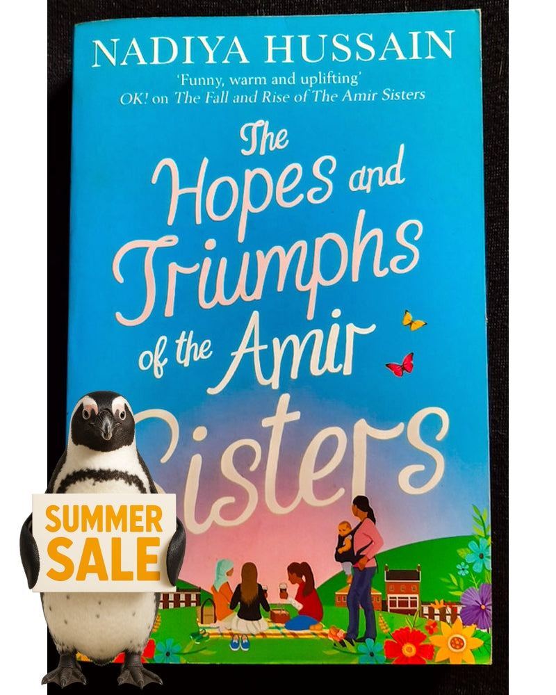 Front Cover Of The Hopes and Triumphs of the Amir Sisters (Amir Sisters #3) (Nadiya Hussain)