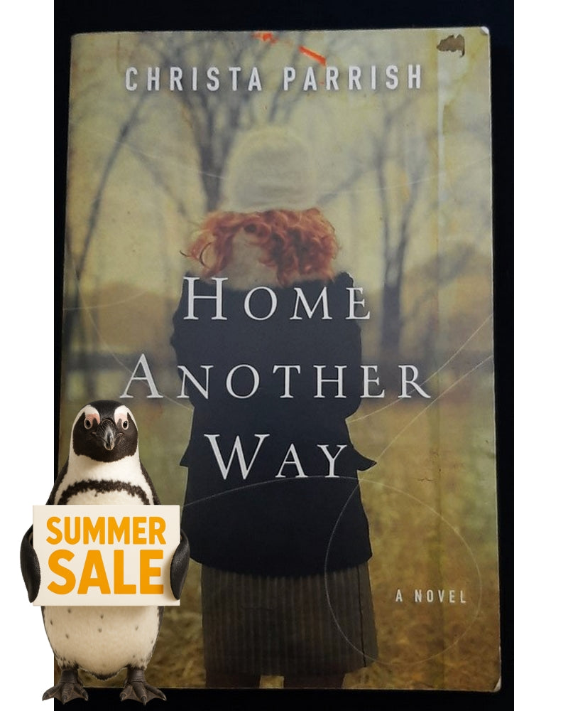 Front Cover Of Home Another Way (Christa Parrish)