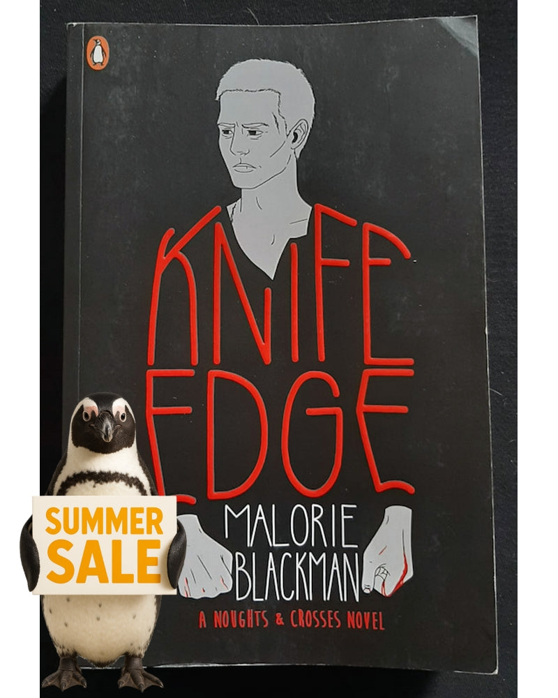 Front Cover Of Knife Edge (Noughts and Crosses #2) (Malorie Blackman)