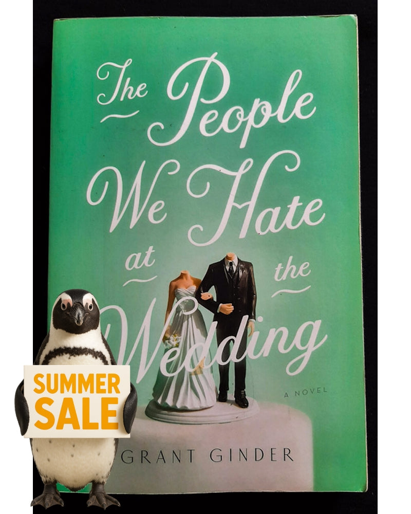 Front Cover Of The People We Hate at the Wedding (Grant Ginder)