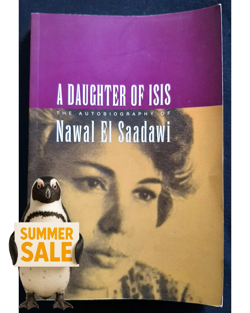 Front Cover Of A Daughter of Isis: The Autobiography of Nawal El Saadawi (Nawal El Saadawi)