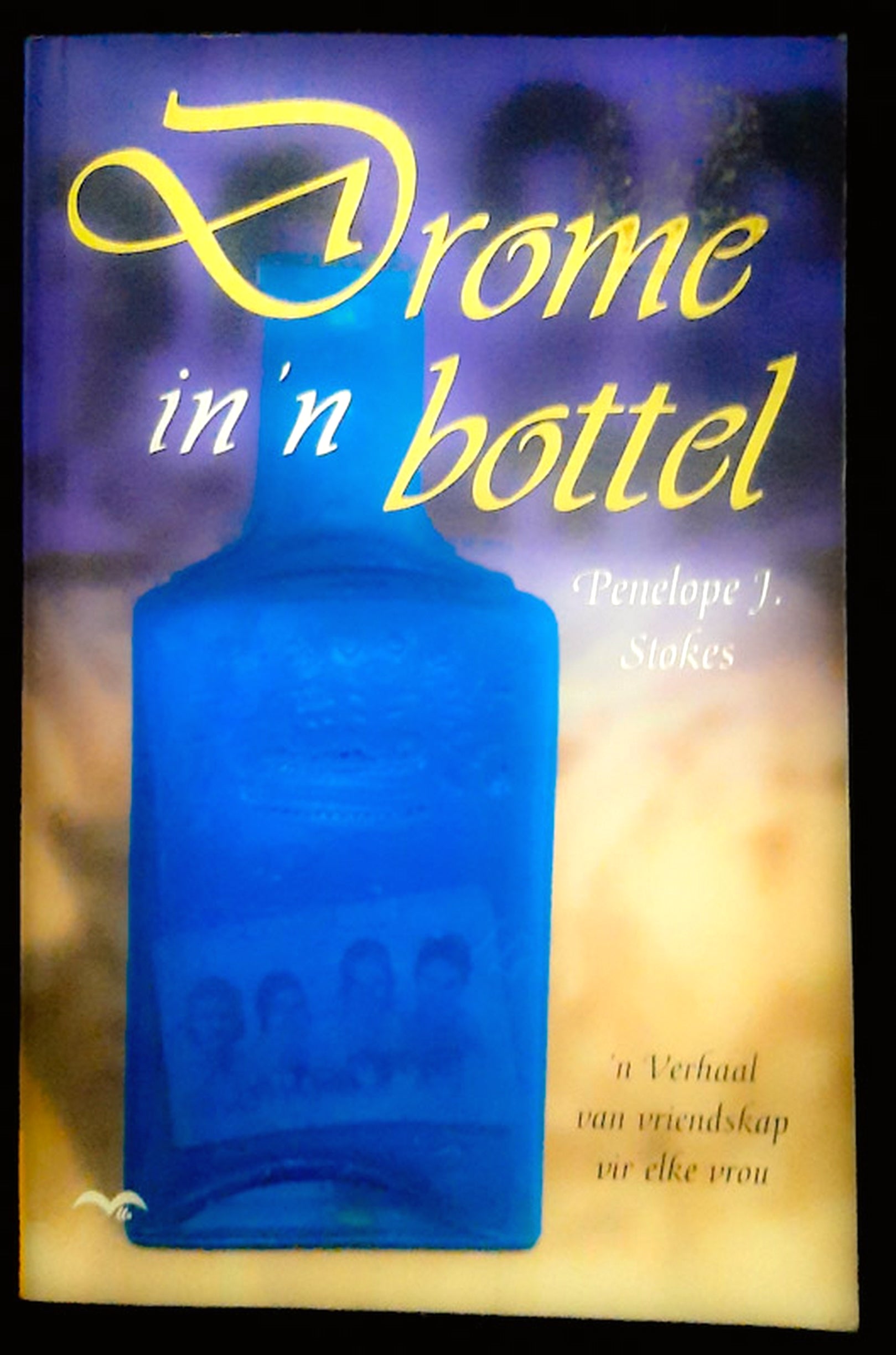 Front Cover Of Drome in 'n bottel (Penelope J. Stokes)