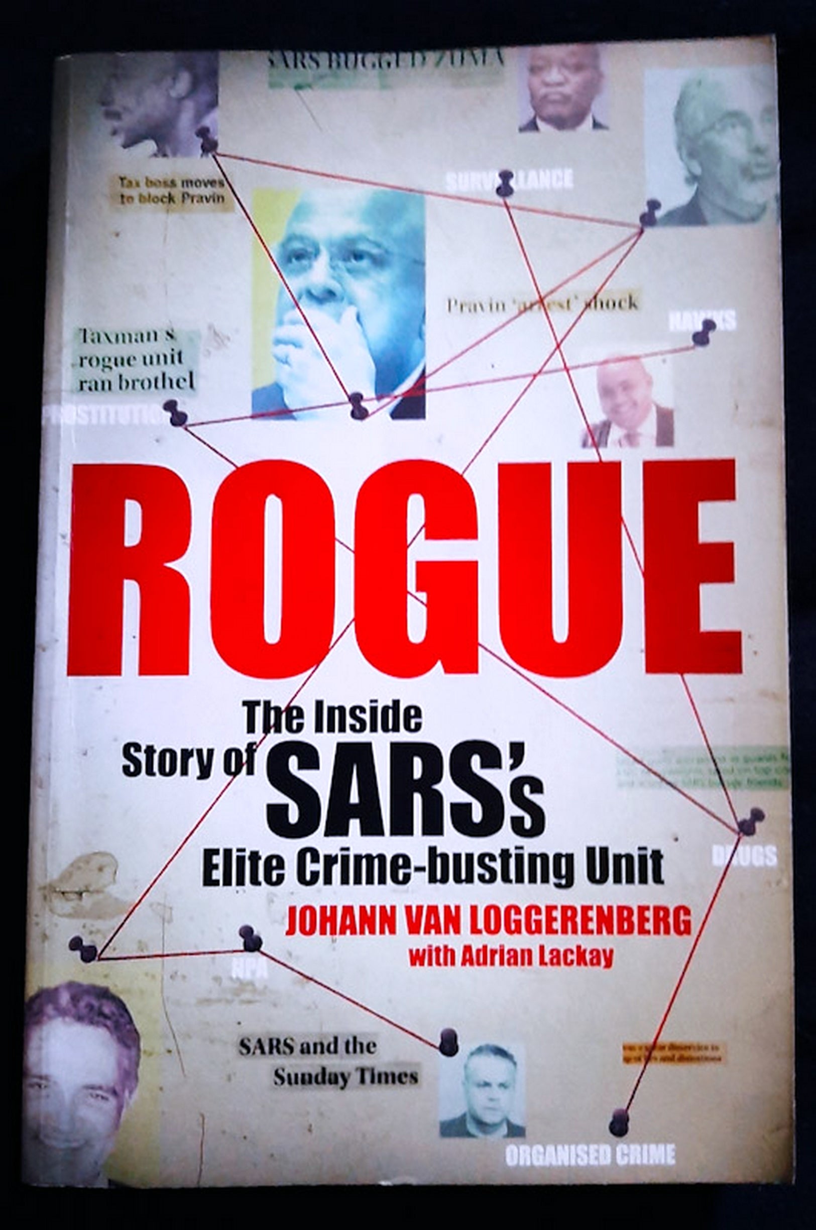 Front Cover Of Rogue: The Inside Story of SARS's Elite Crime-busting Unit (Johann van Loggerenberg)