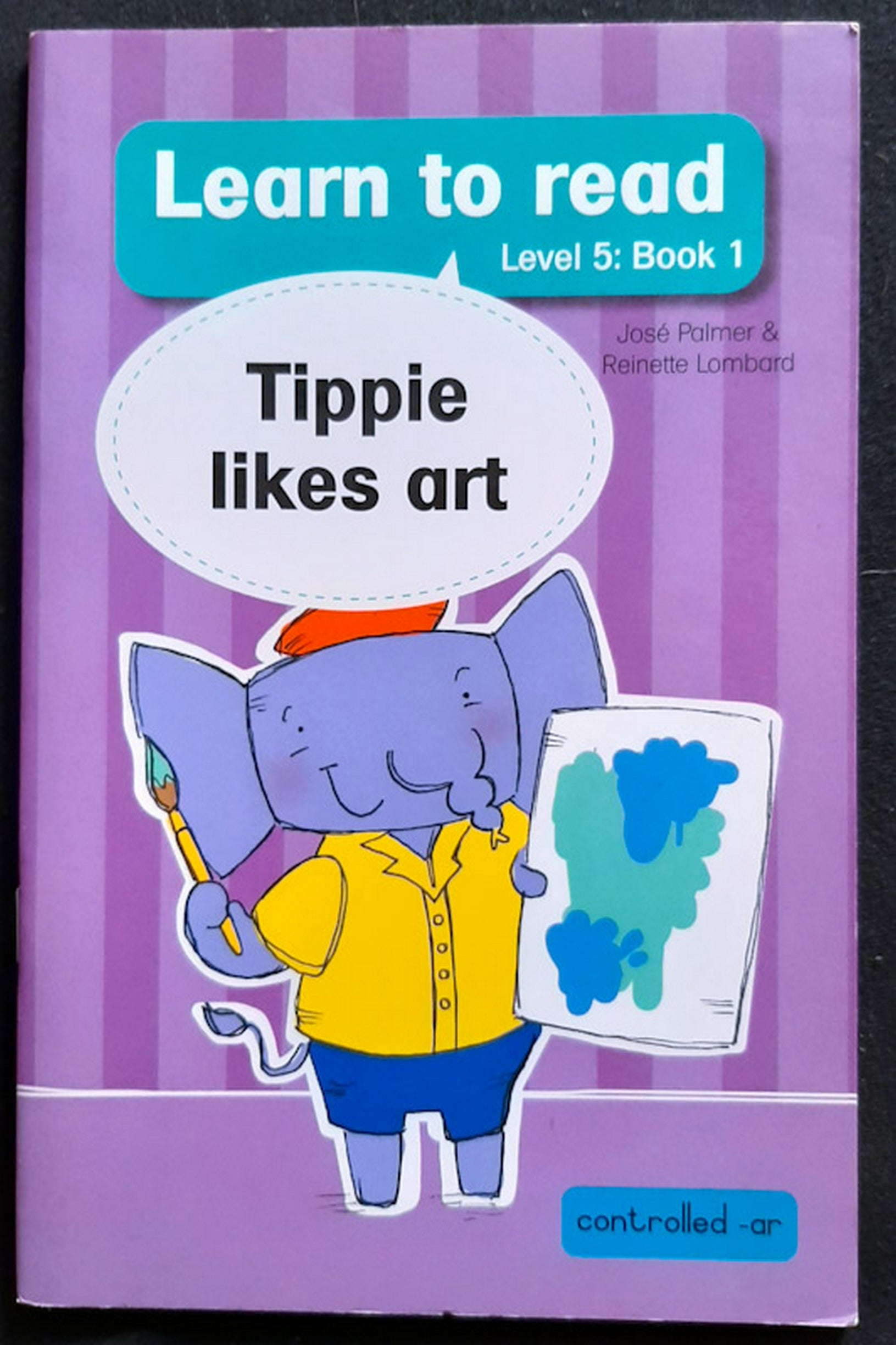Front Cover Of Learn to read Level 5: Book 1 Tippie likes art (Jose Palmer)