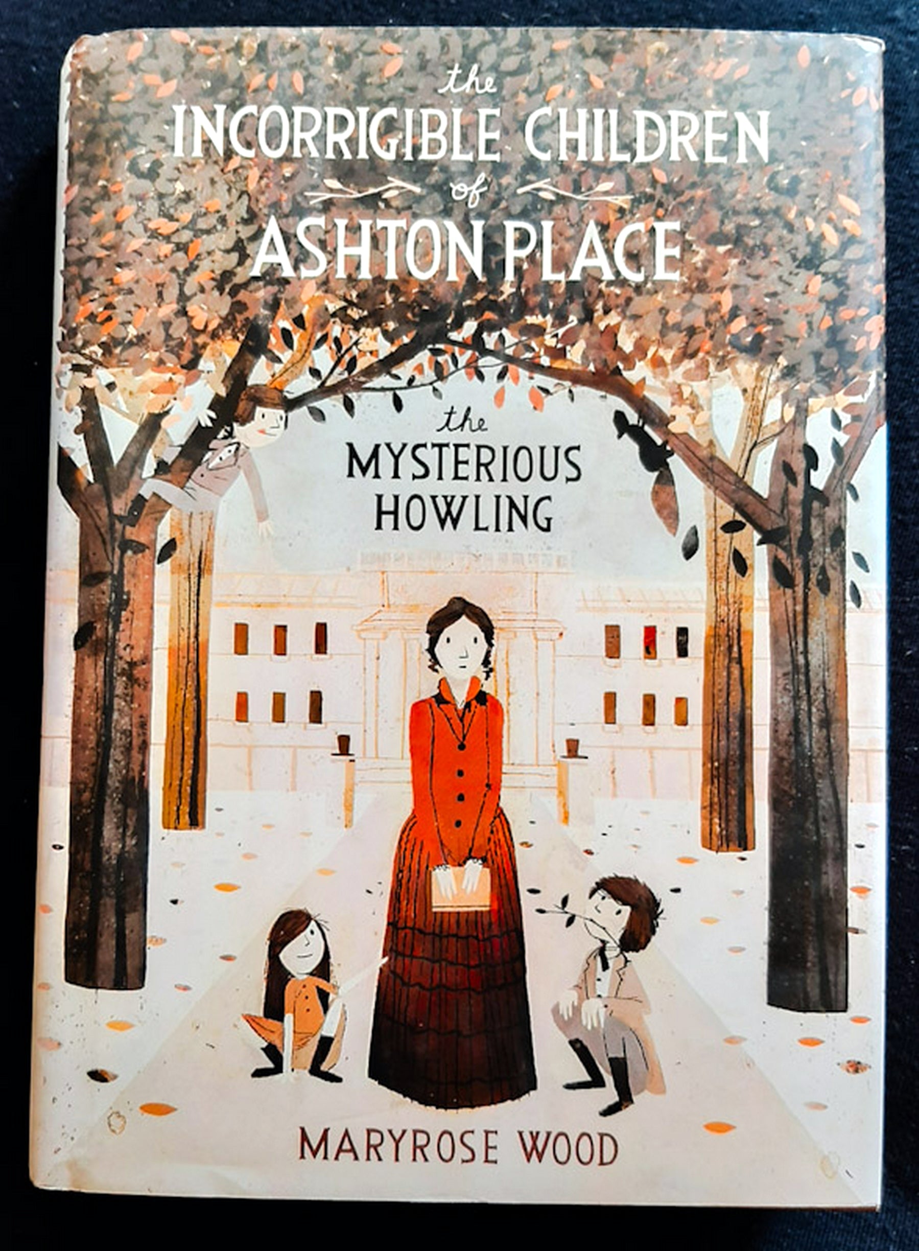 Front Cover Of The Mysterious Howling (The Incorrigible Children of Ashton Place #1) (Maryrose Wood)